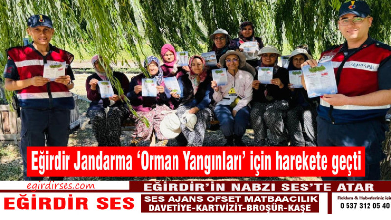 Eğirdir Jandarma ‘Orman Yangınları’ için harekete geçti.