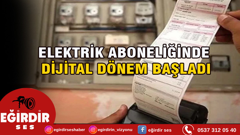 Elektrik Aboneliğinde Dijital Dönem Başladı