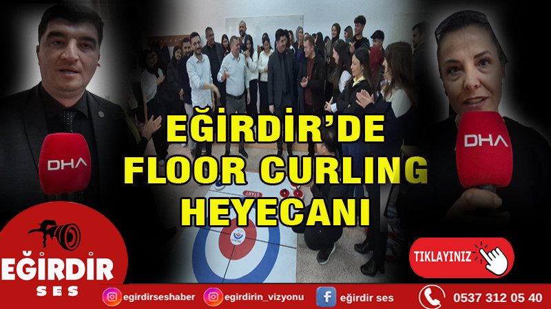 EĞİRDİR’DE FLOOR CURLING HEYECANI