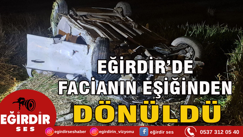 EĞİRDİR'DE KONTROLDEN ÇIKAN ARAÇ GÖL KENARINA UÇTU