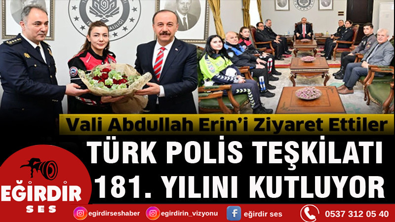 Türk Polis Teşkilatı 181. yılını kutluyor