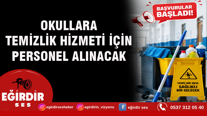 Isparta'da okullara temizlik hizmeti için personel alınacak
