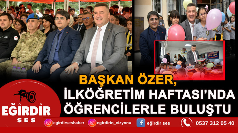 Başkan Özer, İlköğretim Haftası’nda Öğrencilerle Buluştu