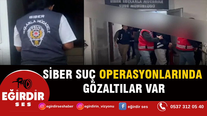 Siber suç operasyonlarında gözaltılar var
