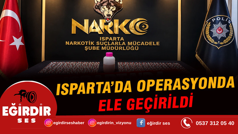 Isparta’da narkotik operasyonu: 2 şüpheli tutuklandı