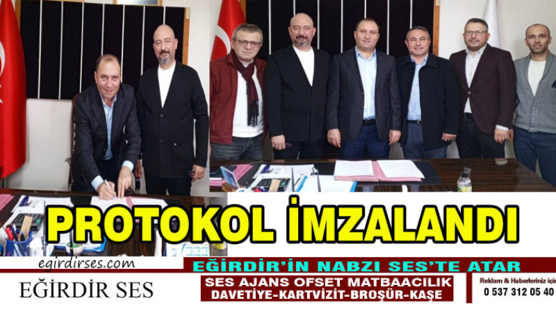 PROTOKOL İMZALANDI.