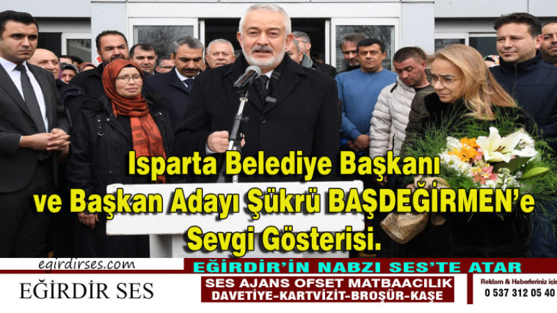 Başkan Şükrü BAŞDEĞİRMEN'E Sevgi Seli. 