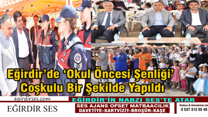Eğirdir’de ‘Okul Öncesi Şenliği’ Coşkulu Bir Şekilde Yapıldı