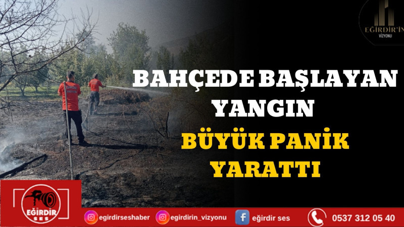 Bahçede başlayan yangın büyük panik yarattı