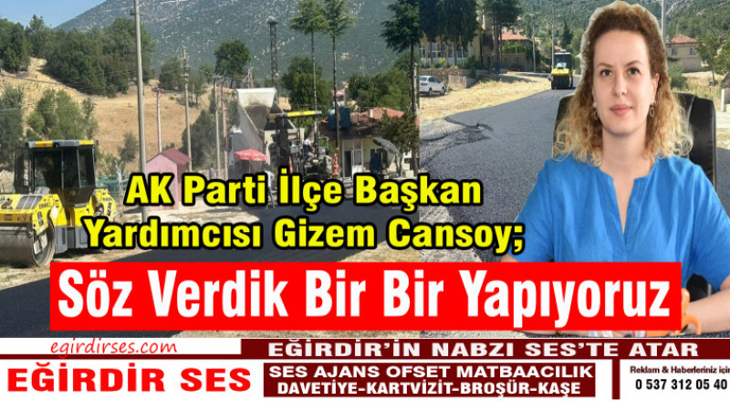 Cansoy, “Söz verdik, bir bir yapıyoruz” 