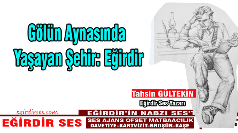 Gölün Aynasında Yaşayan Şehir: Eğirdir