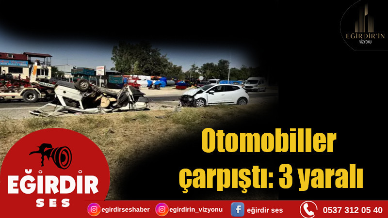 Otomobiller çarpıştı: 3 yaralı