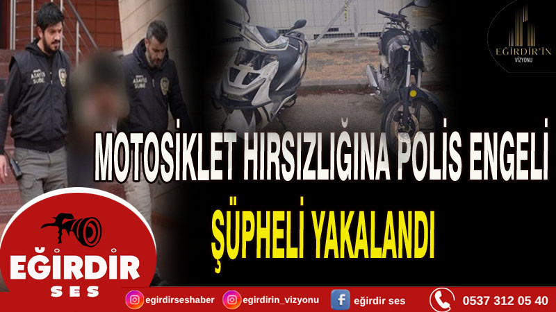 Isparta 'da motosiklet hırsızlığına polis engeli  şüpheli yakalandı motosikletler bulundu