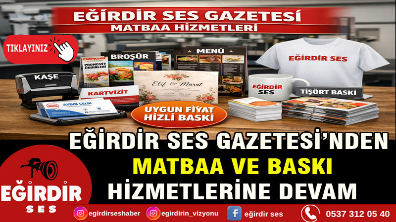 KAŞEDEN TİŞÖRTE TÜM BASKI İŞLERİ EĞİRDİR SES GAZETESİ’NDE