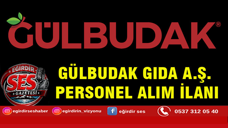 GÜLBUDAK GIDA A.Ş. PERSONEL ALIM İLANI