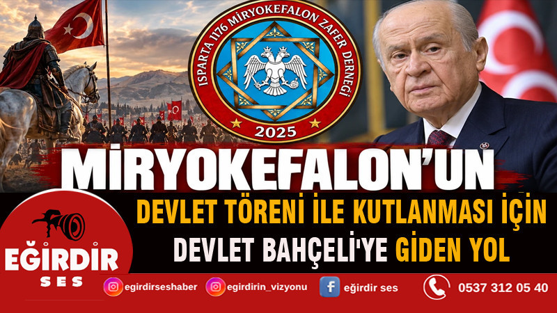MİRYOKEFALON'UN DEVLET TÖRENİ İLE KUTLANMASI İÇİN DEVLET BAHÇELİ'YE GİDEN YOL