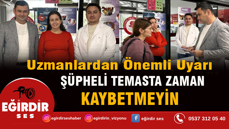 Şüpheli Temasta Zaman Kaybetmeyin