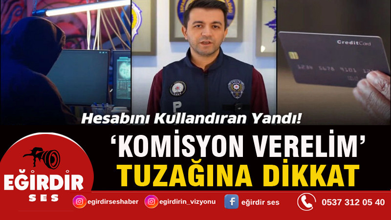 Isparta Emniyeti'nden kritik uyarı